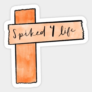 Spiked 4 Life Sticker